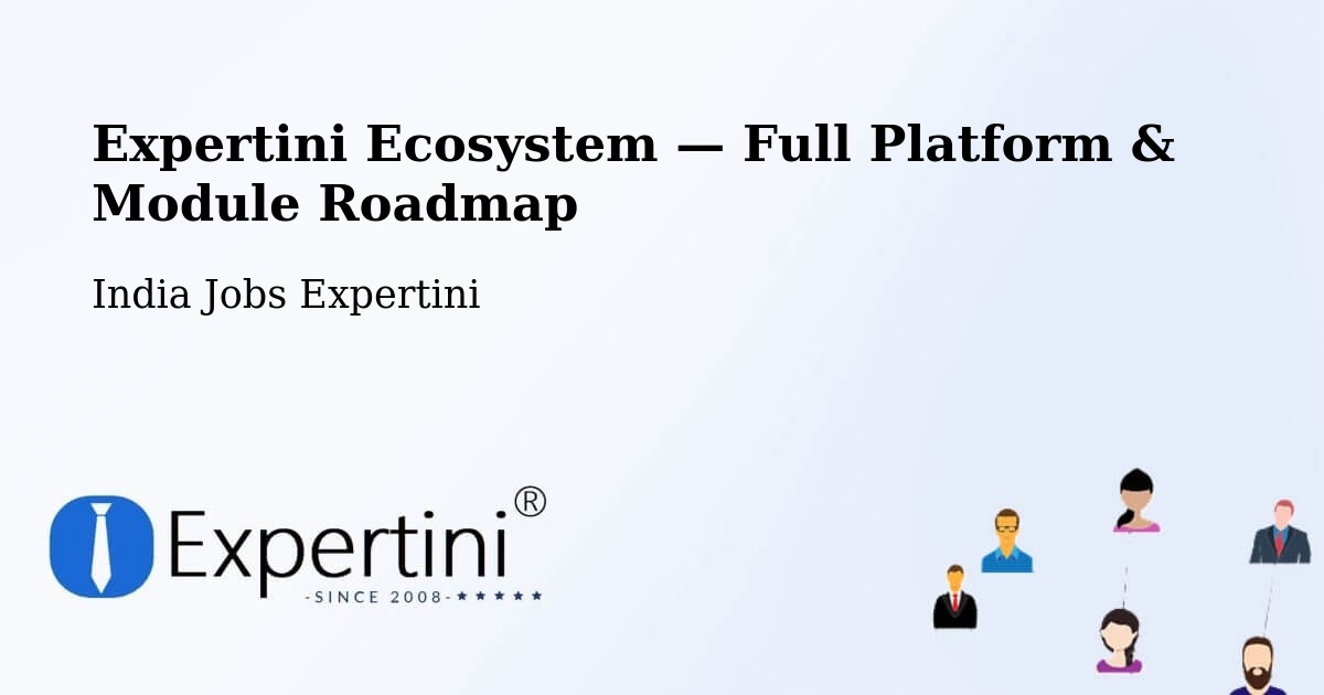 Expertini Ecosystem — Full Platform & Module Roadmap – India