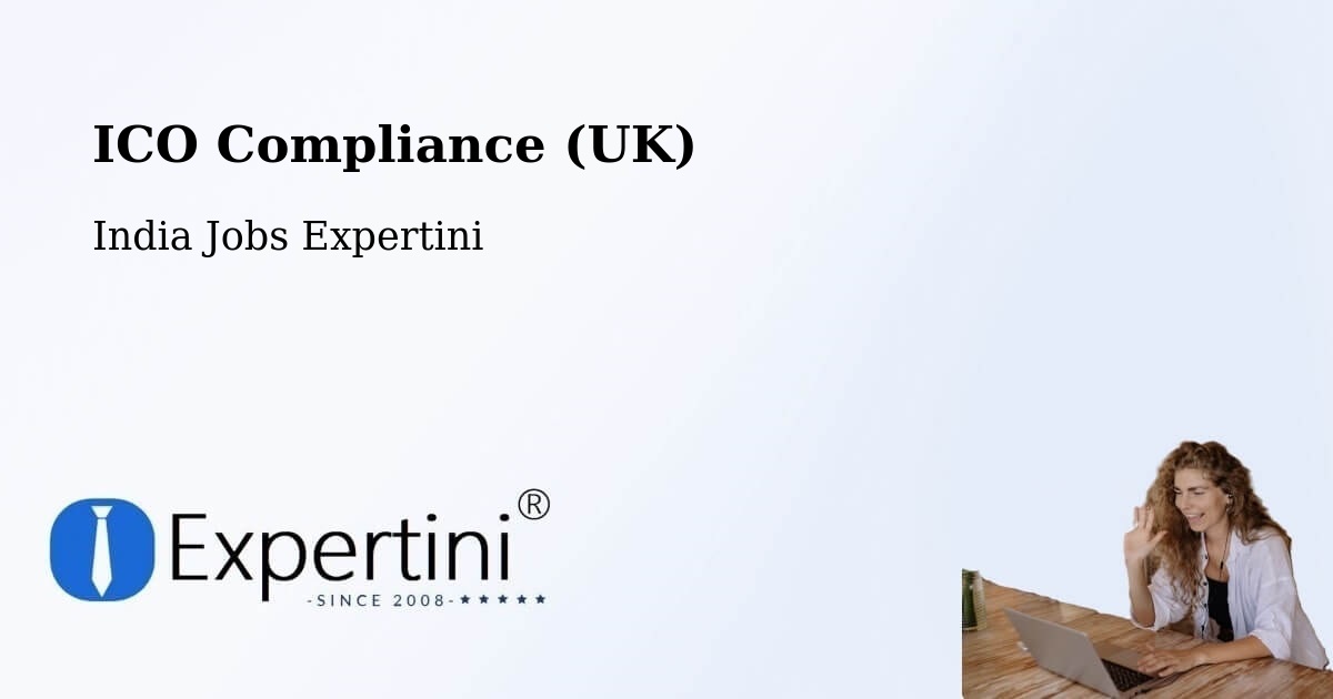 UK Data Protection & ICO Compliance – India - India Jobs Expertini