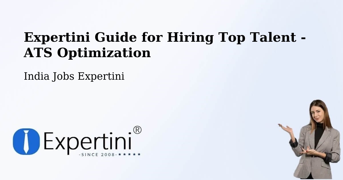 Expertini Guide for Hiring Top Talent - ATS Optimization - India Jobs Expertini