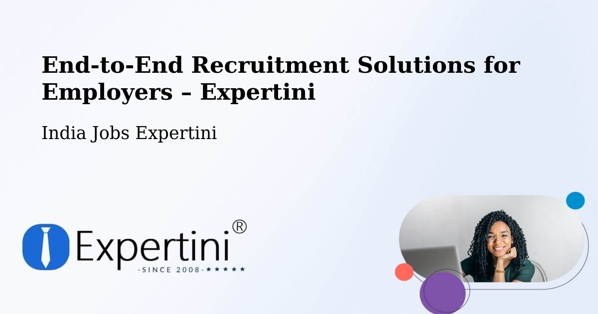 Recruitment Solutions for Employers – India - India Jobs Expertini