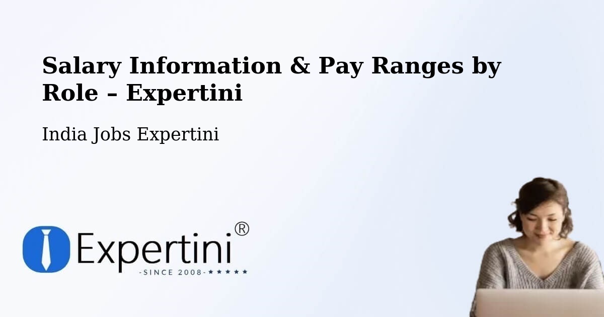 Salary Information & Pay Ranges – India - India Jobs Expertini